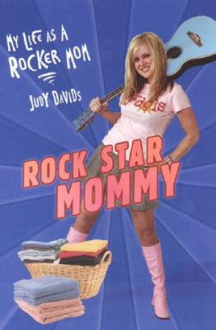 Carte Rock Star Mommy Judy Davids