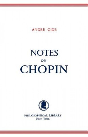 Könyv Notes on Chopin Andre Gide