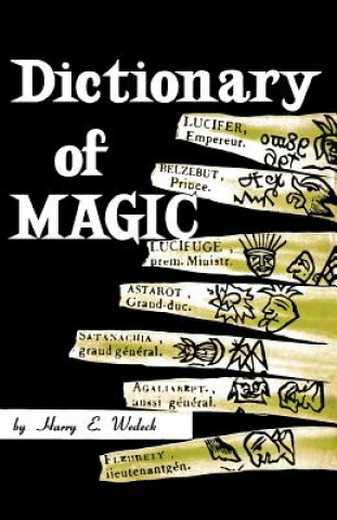 Książka Dictionary of Magic Harry E Wedeck