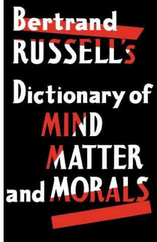 Könyv Dictionary of Mind Matter and Morals Bertrand Russell