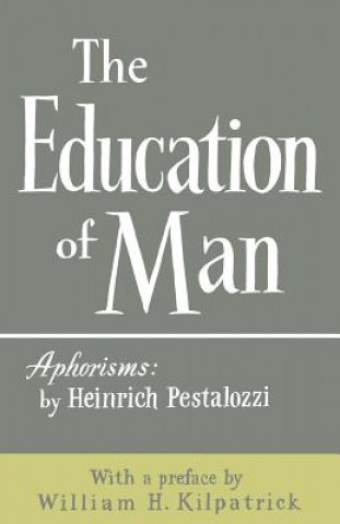 Kniha Education of Man Heinrich Pestalozzi