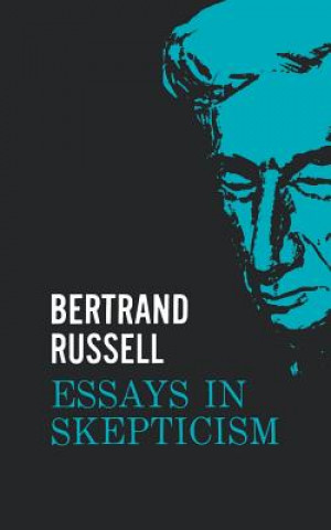 Książka Essays in Skepticism Bertrand Russell