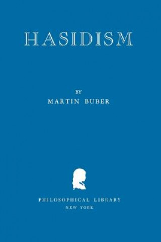 Könyv Hasidism Martin Buber