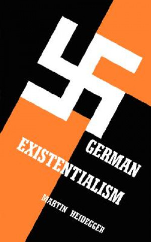 Könyv German Existentialism Martin Heidegger