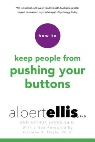 Könyv How To Keep People From Pushing Your Buttons Albert Ellis