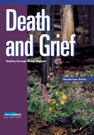 Книга Death and Grief Harold Ivan Smith