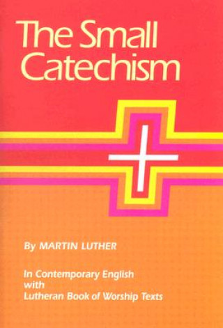 Książka Small Catechism LBW Augsburg Fortress Publishing