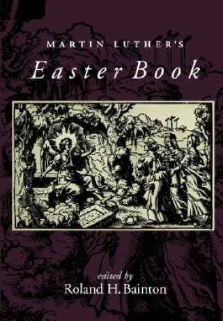 Kniha Martin Luther Easter Book Martin Luther