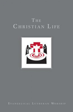 Buch The Christian Life: Baptism and Life Passages Craig Satterlee