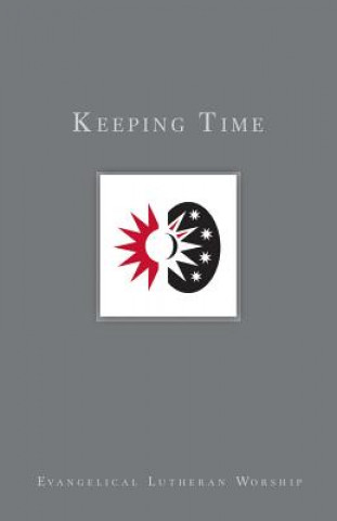 Knjiga Keeping Time: The Church's Years Grail Ramshaw
