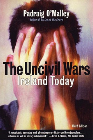 Kniha Uncivil Wars Padraig O'Malley