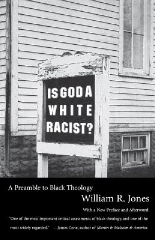 Carte Is God A White Racist? William R. Jones