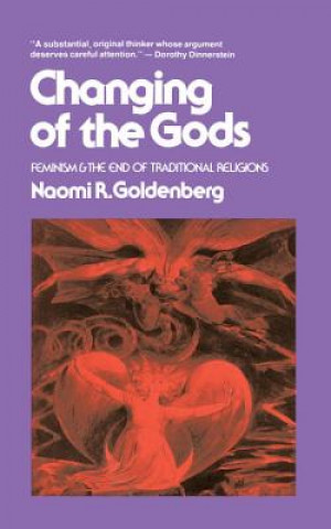 Kniha Changing of The Gods Naomi Goldenberg