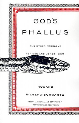 Kniha God's Phallus Howard Eilberg-Schwartz