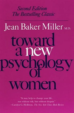 Książka Toward a New Psychology of Women Jean Baker Miller