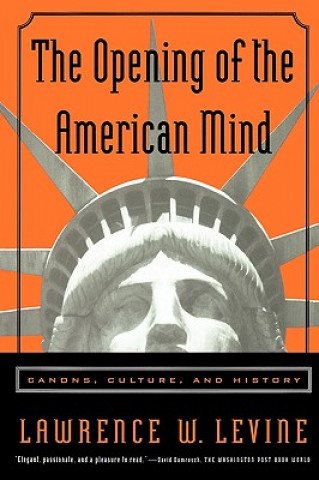 Buch Opening of the American Mind Lawrence W. Levine