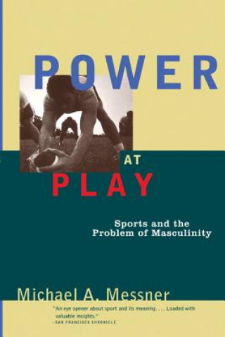 Kniha Power at Play Michael A. Messner