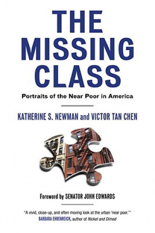 Książka The Missing Class: Portraits of the Near Poor in America Katherine S. Newman