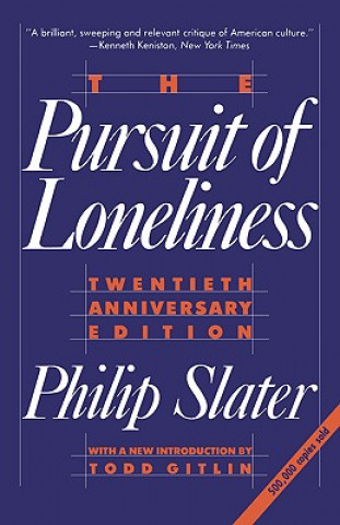 Kniha Pursuit of Loneliness Phil Slater