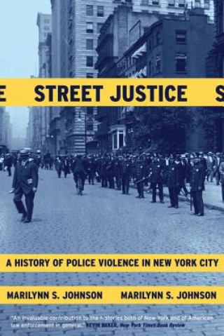 Kniha Street Justice Marilynn S. Johnson