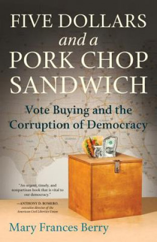 Könyv Five Dollars and a Pork Chop Sandwich Mary Frances Berry