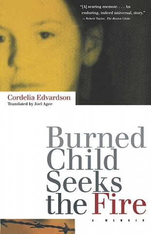 Book Burned Child Seeks the Fire Cordelia Edvardson