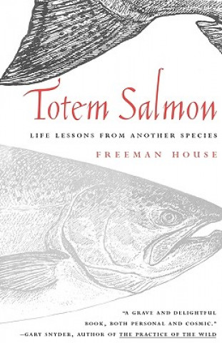 Book Totem Salmon Freeman House