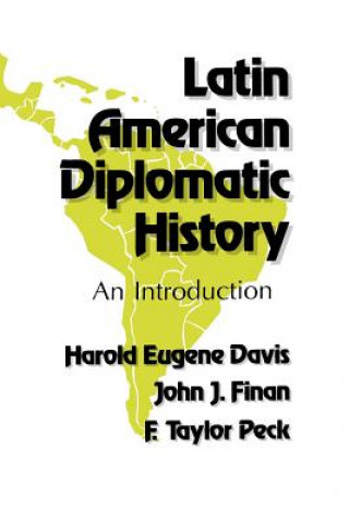 Kniha Latin American Diplomatic History Harold Eugene Davis