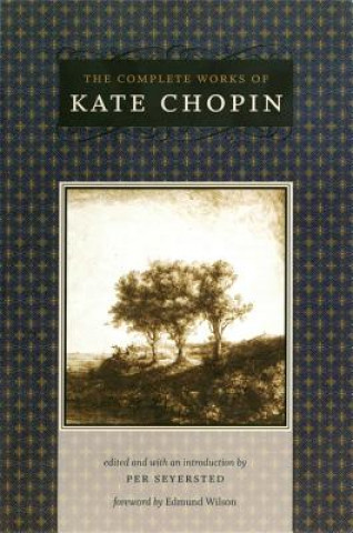 Kniha The Complete Works of Kate Chopin Kate Chopin