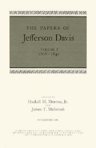 Knjiga The Papers of Jefferson Davis: 1808--1840 Jefferson Davis