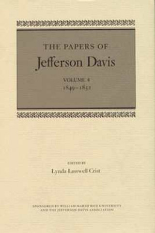 Könyv The Papers of Jefferson Davis: 1849--1852 Jefferson Davis