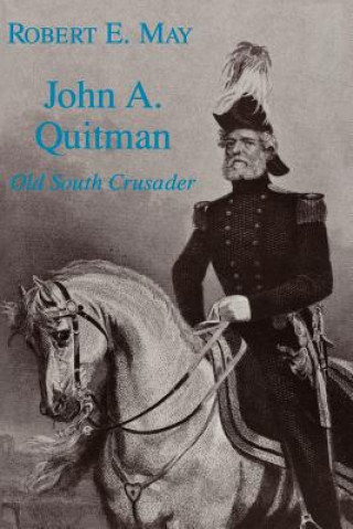 Könyv John A. Quitman Robert E. May