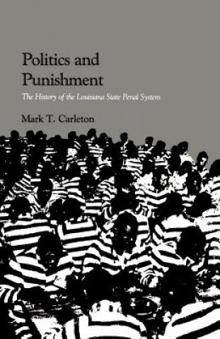 Buch Politics and Punishment Mark T. Carleton