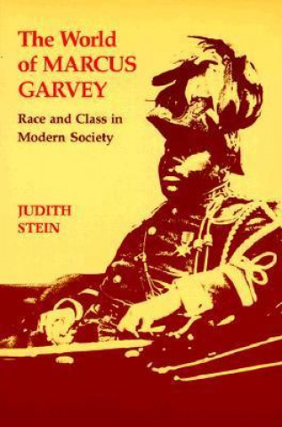 Kniha World of Marcus Garvey Judith Stein