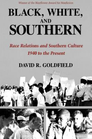 Knjiga Black, White, and Southern David R. Goldfield