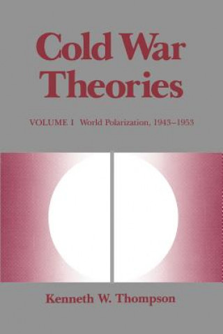 Kniha Cold War Theories Kenneth W. Thompson