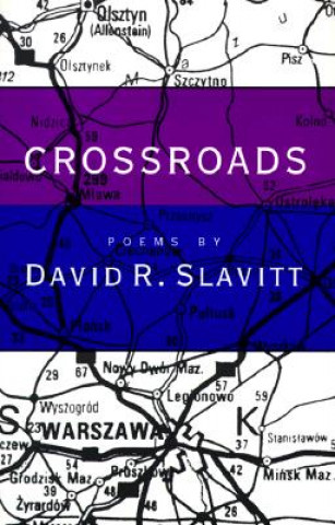 Kniha Crossroads: Poems David R. Slavitt
