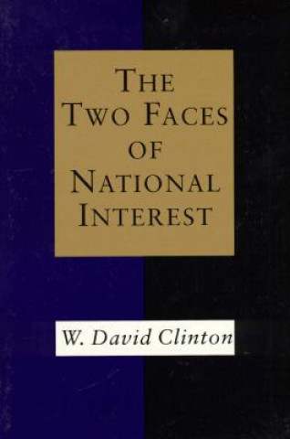 Buch Two Faces of National Interest W. David Clinton