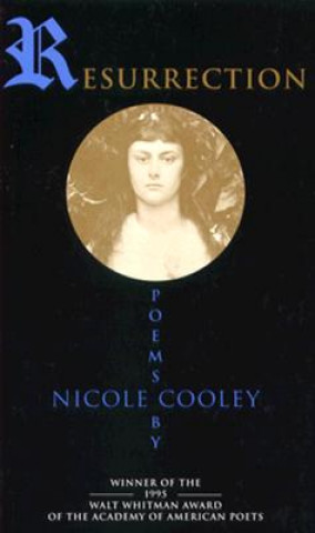 Carte Resurrection: Poems Nicole Cooley