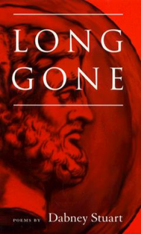 Boek Long Gone: Poems Dabney Stuart
