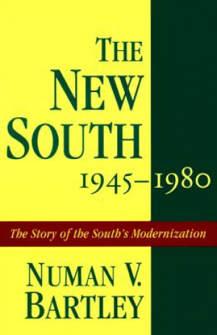 Carte New South, 1945-1980 Numan V. Bartley