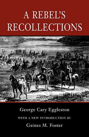 Book Rebel's Recollections George Cary Eggleston