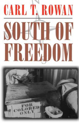 Carte South of Freedom Carl T. Rowan