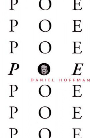 Könyv Poe Poe Poe Poe Poe Poe Poe Daniel Hoffman
