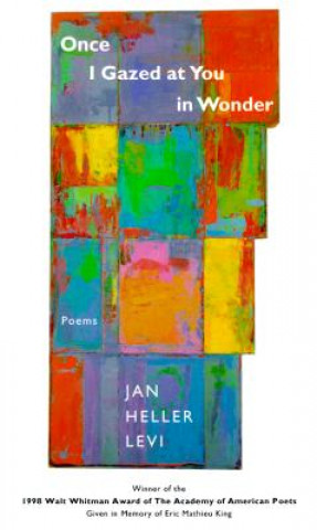 Книга Once I Gazed at You in Wonder Jan Heller Levi