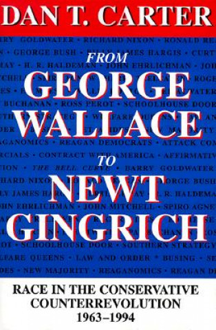 Kniha From George Wallace to Newt Gingrich Dan T. Carter