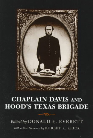 Книга Chaplain Davis and Hood's Texas Brigade Nicholas A. Davis