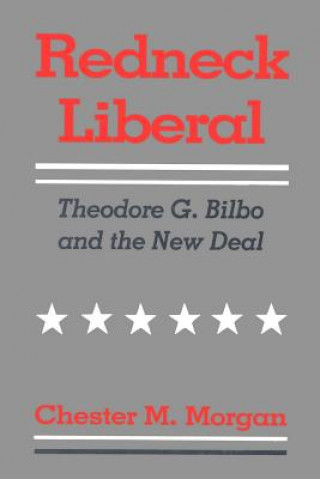 Livre Redneck Liberal Chester M. Morgan