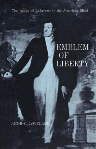 Kniha Emblem of Liberty Anne C. Loveland