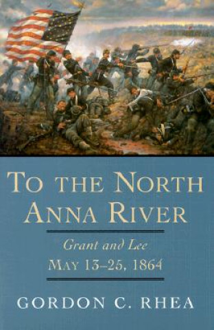 Carte To the North Anna River Gordon C. Rhea